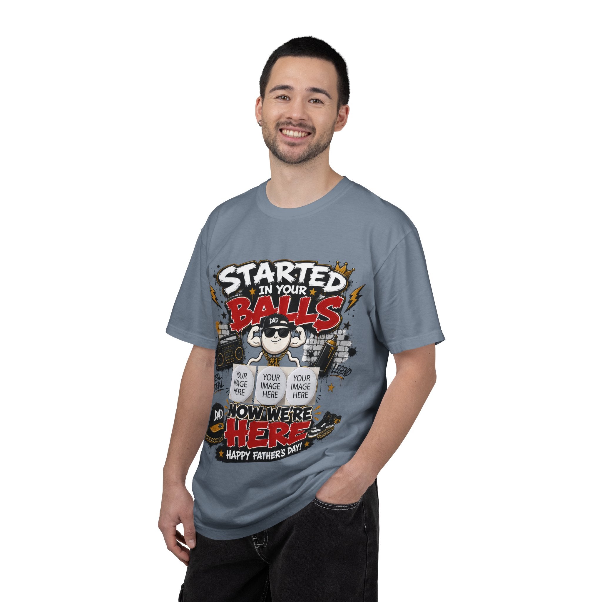 "Started in Your Balls" Funny Father’s Day Customized T-Shirt
