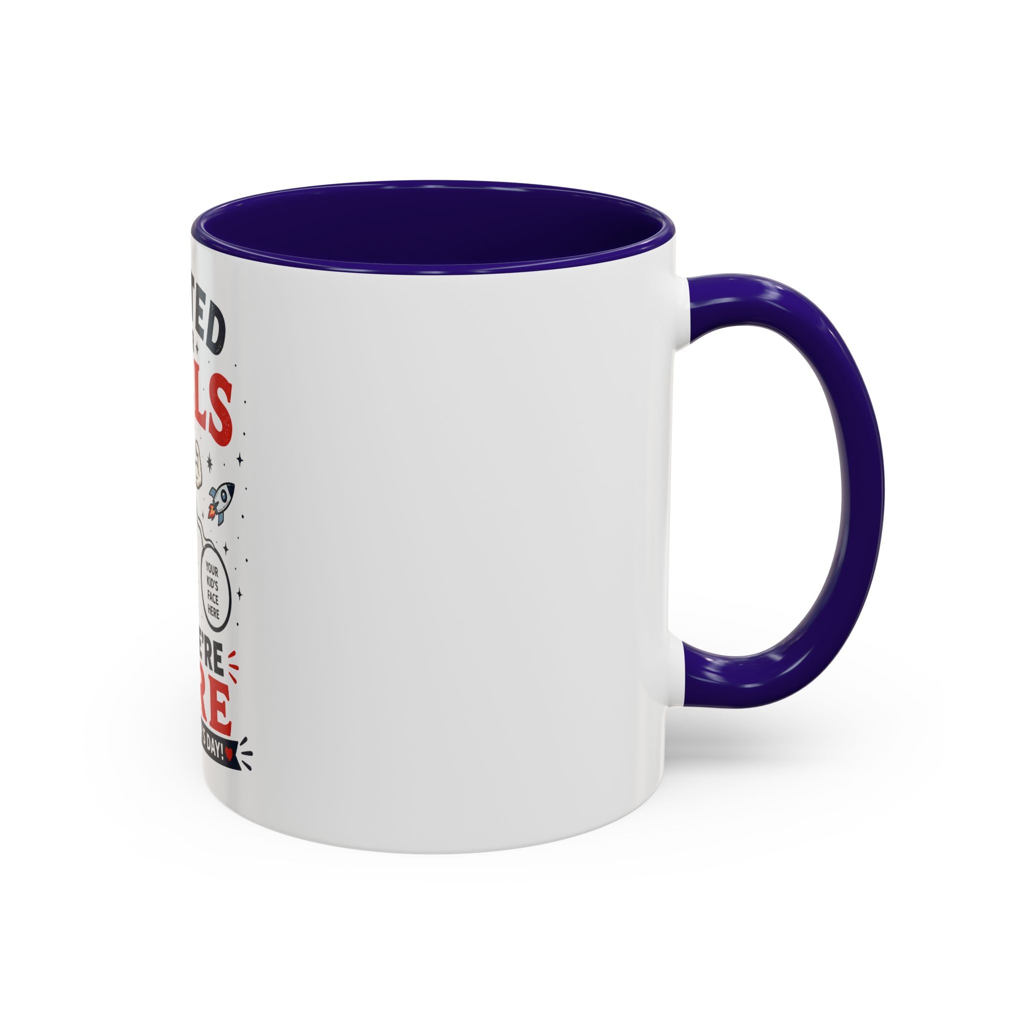 Funny Father’s Day Mug — "Started in Your Balls..." Add Your Own Photos