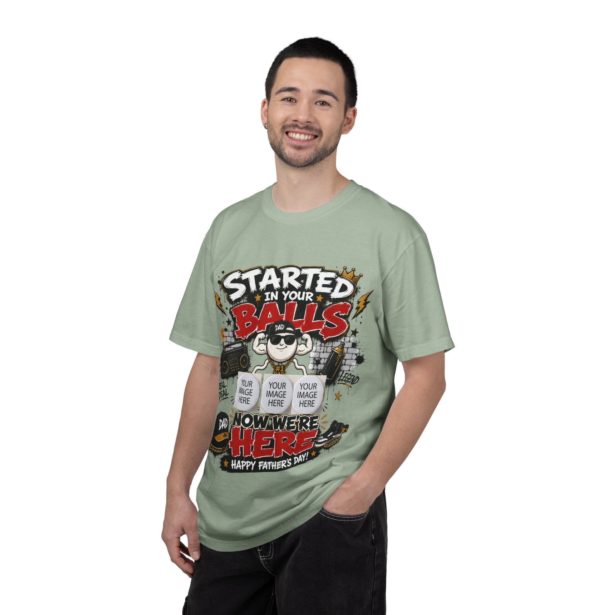 "Started in Your Balls" Funny Father’s Day Customized T-Shirt